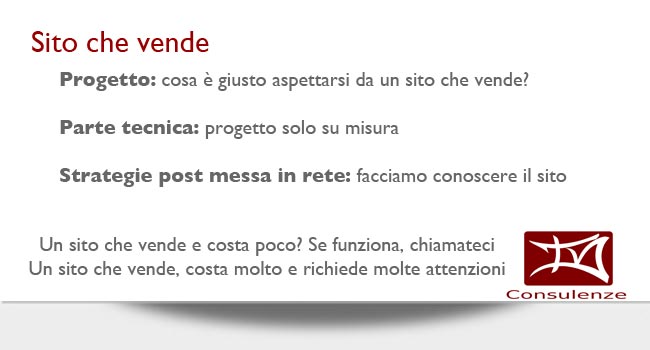 sito che vende, un supporto per l'azienda, ma attenti ai costi troppo bassi